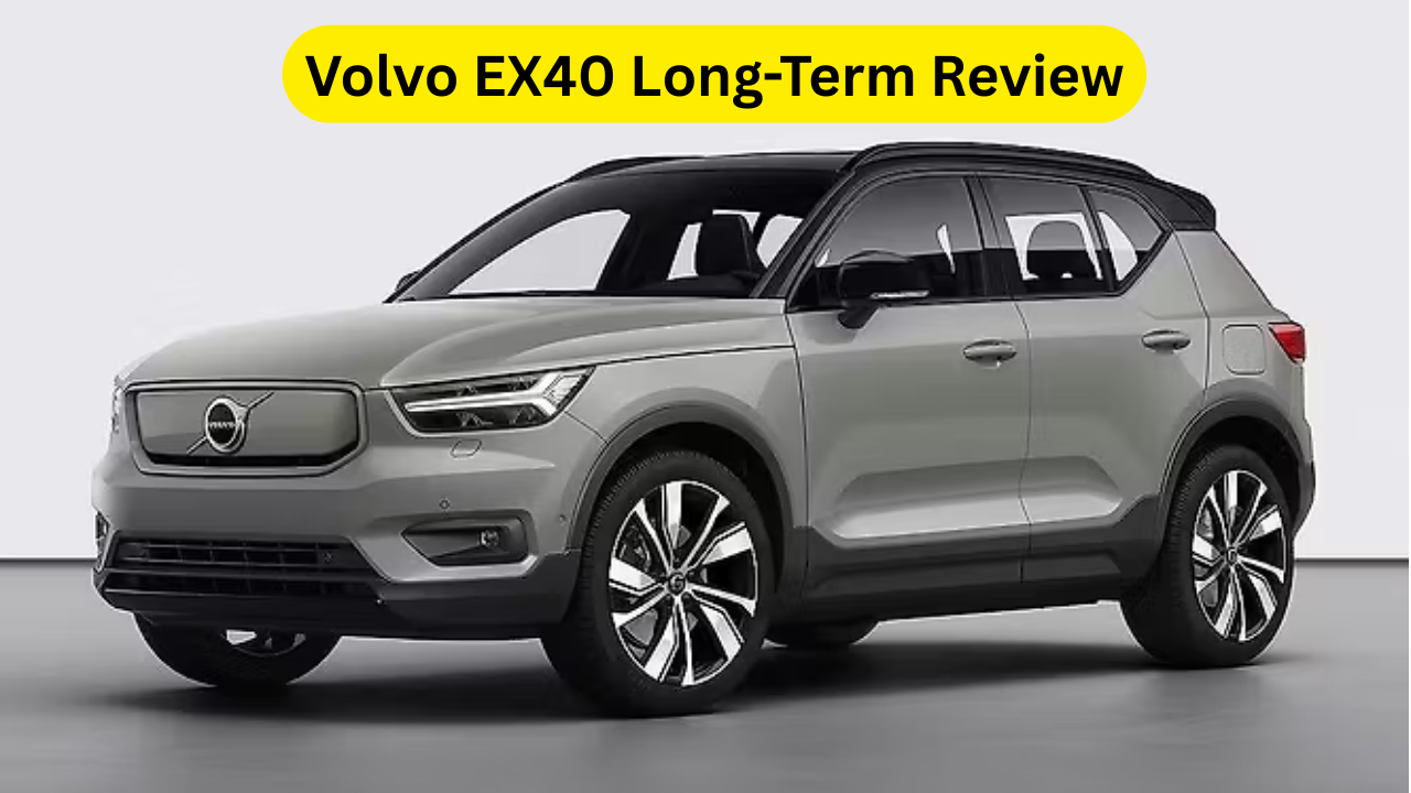 Volvo EX40 Long-Term Review
