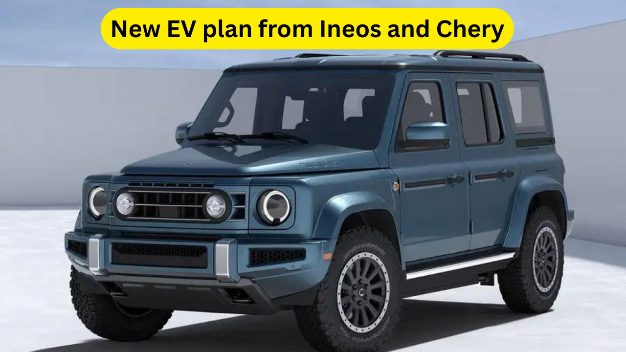 New EV plan from Ineos and Chery